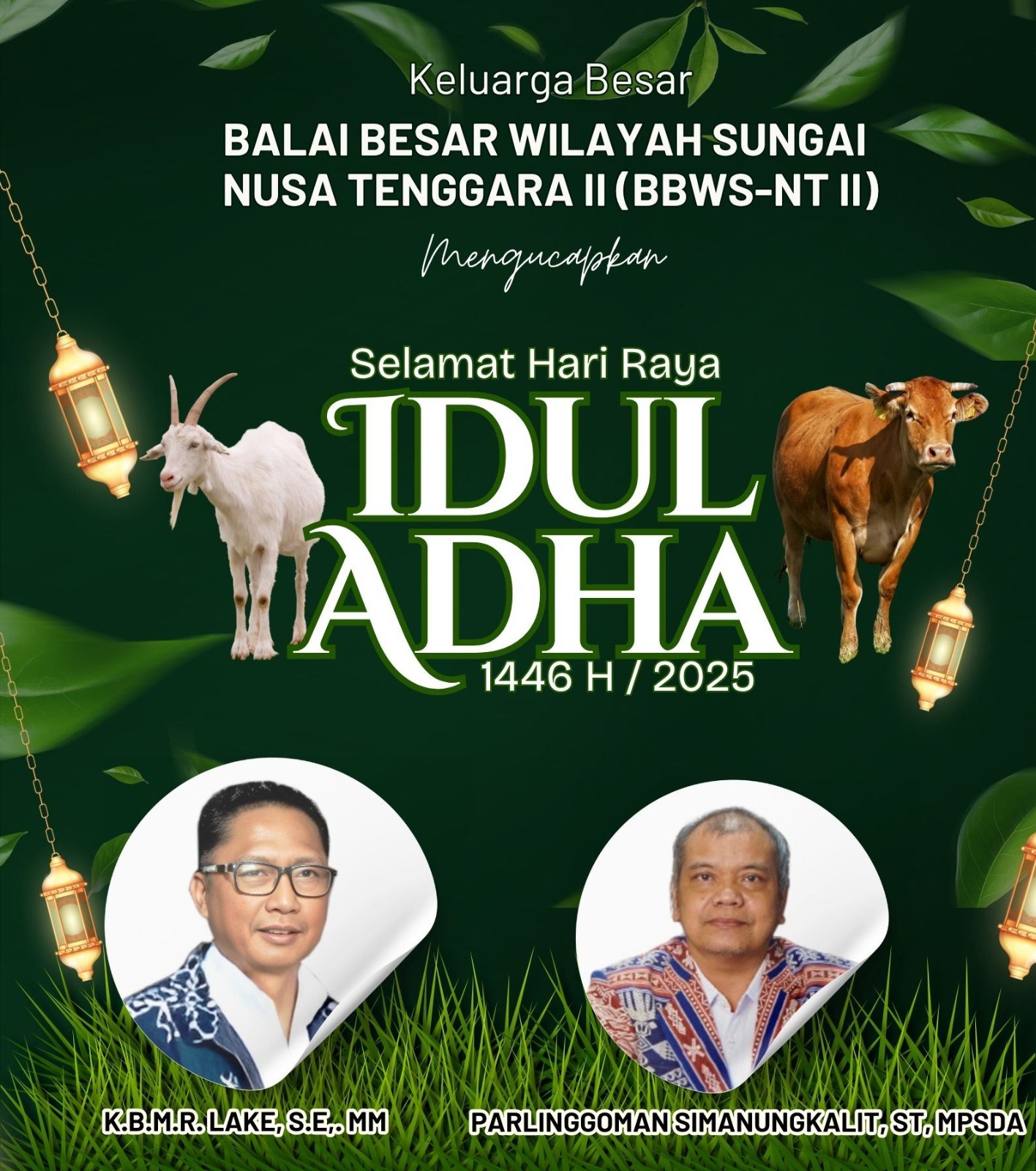 Pimpinan dan Staf BBWS NT II Mengucapkan Selamat Idul Adha 1446 H
