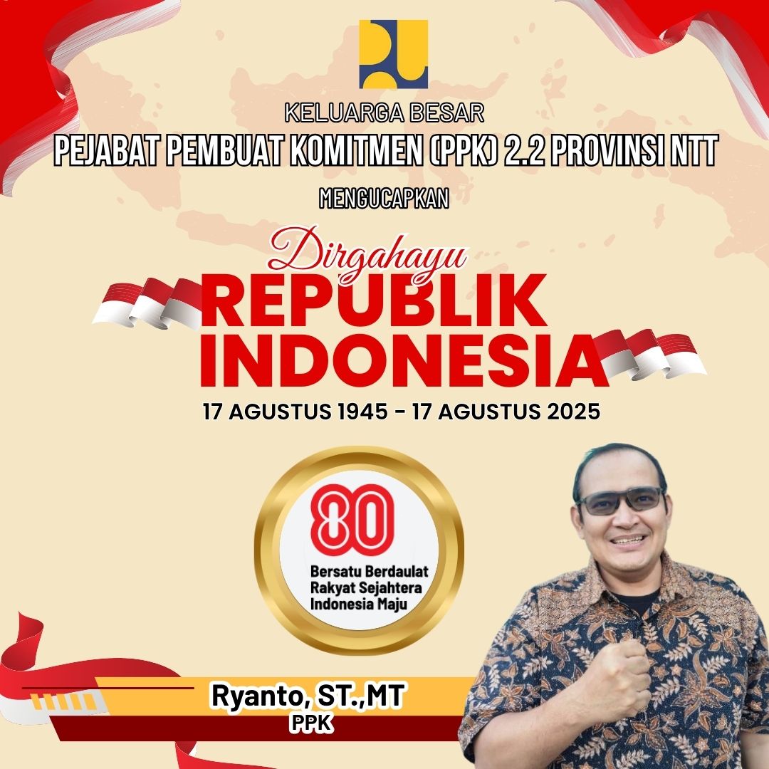 Keluarga Besar PPK 2.2 Provinsi NTT Mengucapkan Dirgahayu RI ke 80 