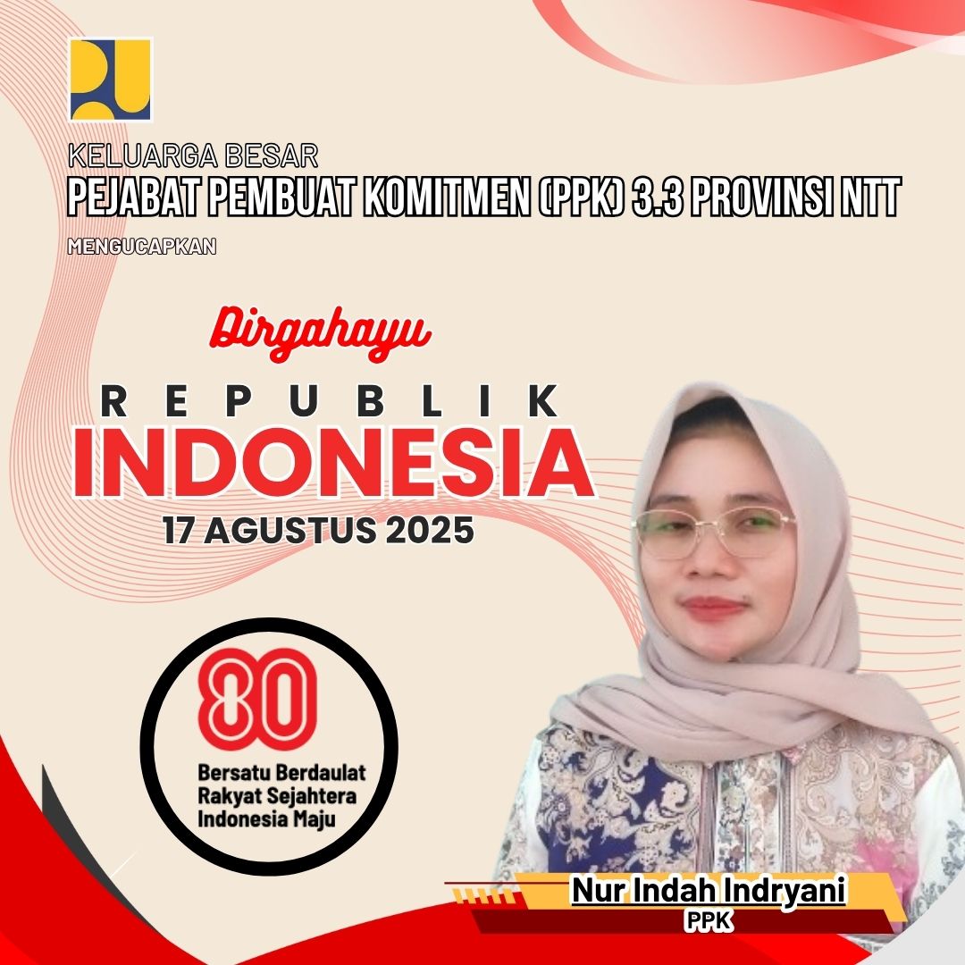 Keluarga Besar PPK 3.3 Provinsi NTT Mengucapkan Dirgahayu RI ke 80