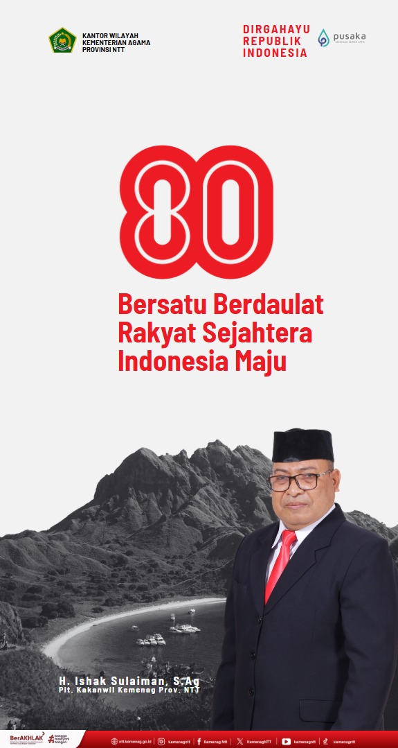 Kanwil Kementerian Agama Provinsi NTT Mengucapkan Dirgahayu RI ke 80 