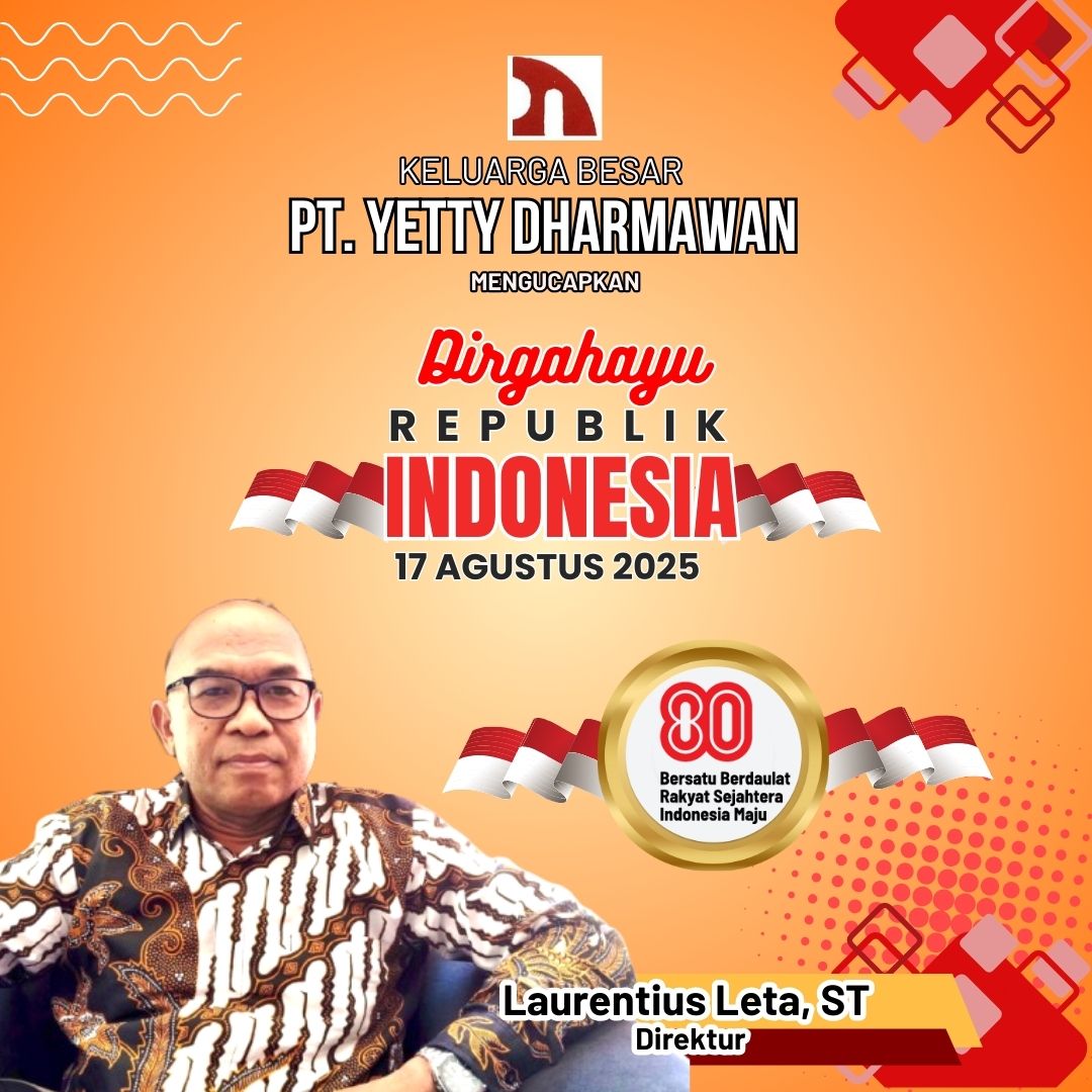 PT Yetty Dharmawan mengucapkan Dirgahayu Proklamasi RI ke 80 