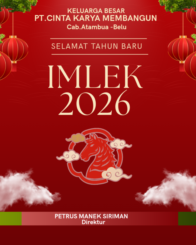 Keluarga Besar PT Cinta Karya Membangun Mengucapkan Selamat Tahun Baru Imlek 2026