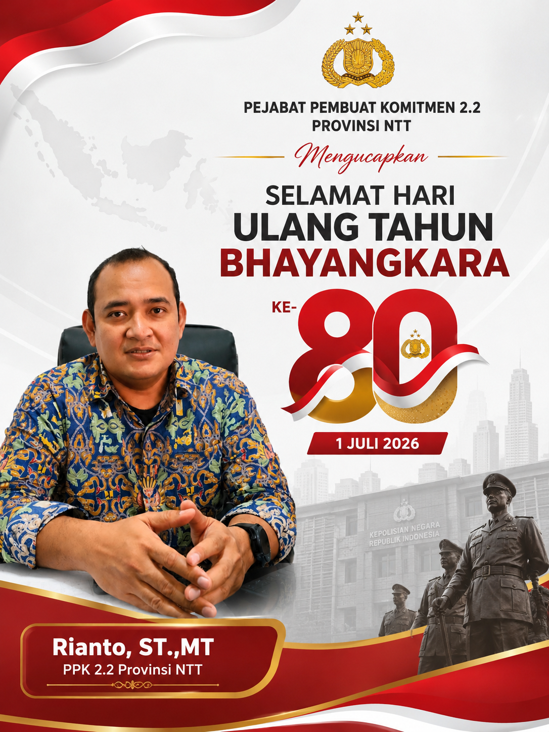 Keluarga Besar PPK 2.2 Provinsi NTT Mengucapkan Selamat Hari Ulang Tahun Bhayangkara ke 80 