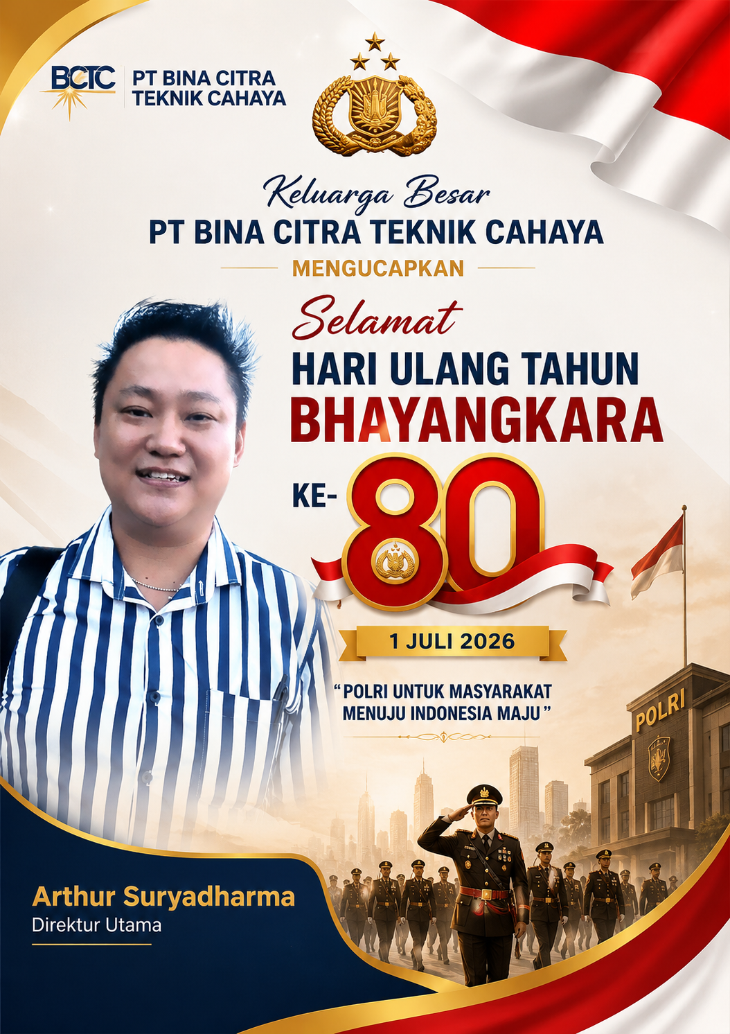 Keluarga Besar PT Bina Citra Teknik Cahaya Mengucapkan Selamat Hari Ulang Tahun Bhayangkara ke 80 