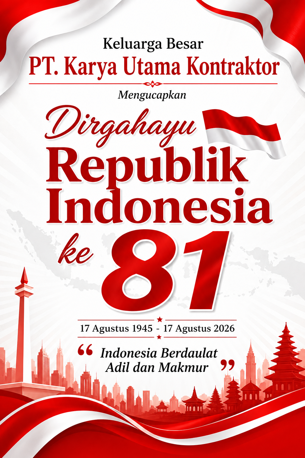 PT Karya Utama Kontraktor Mengucapkan Dirgahayu Republik Indonesia 