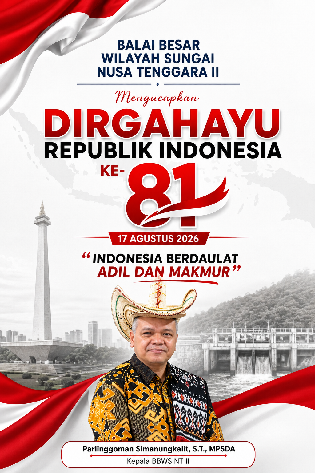 Keluarga Besar BBWS NT II Mengucapkan Dirgahayu Republik Indonesia 
