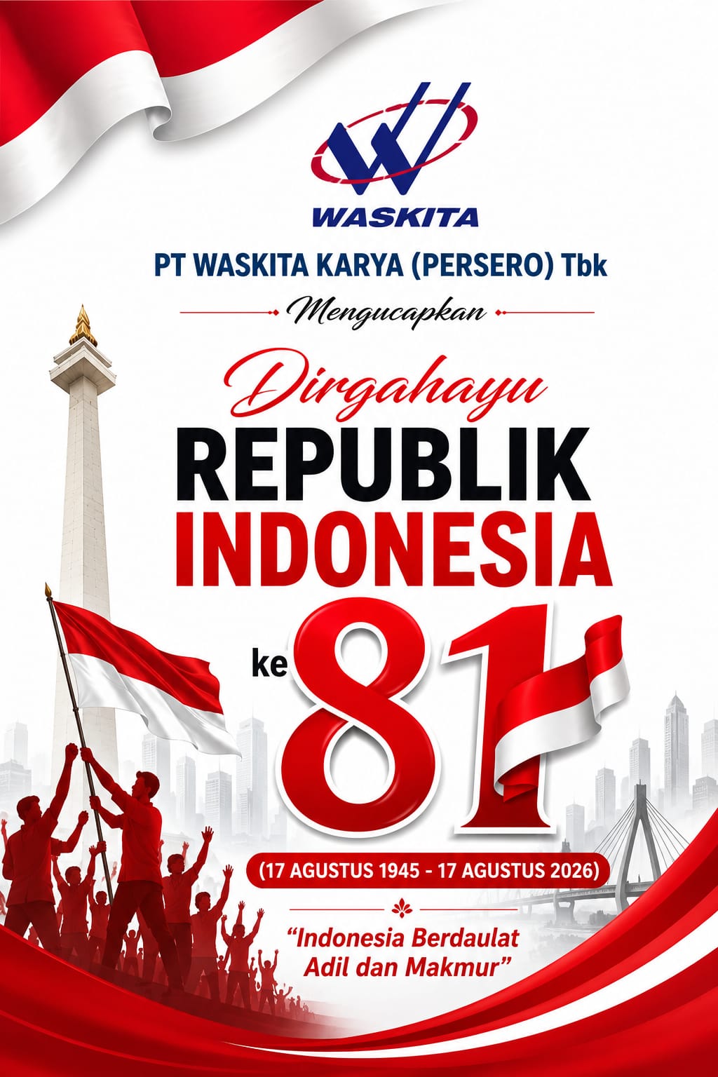 PT Waskita Karya (Persero),Tbk Mengucapkan Dirgahayu Republik Indonesia 